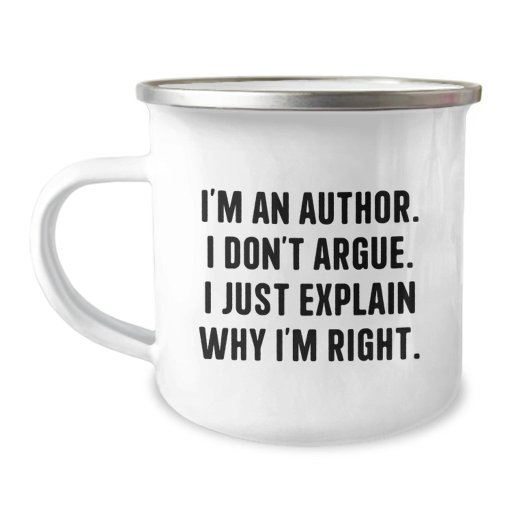 Author Gift for Him - A Witty Keepsake Camping Mug - I'm Right - Image 1