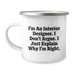 Funny Interior Designer Gifts from Men, Unique Camping Mug for Friends, Christmas Unique Gifts for Interior Designer