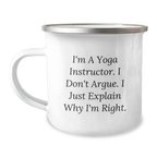 Funny Yoga Instructor Birthday Unique Gifts from Friends, Unique Camping Mug with Inspirational Quote, Perfect for Yoga Enthusiasts, 12 oz Stainless Steel with Enamel Finish - Image 1