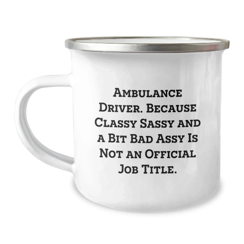 Ambulance Driver Gifts from Friends - Funny Ambulance Driver Christmas Unique Gifts for Ambulance Driver Men - Ambulance Driver Camping Mug