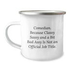 Funny Comedian Gifts from Friends for Comedians - Camping Mug for Christmas