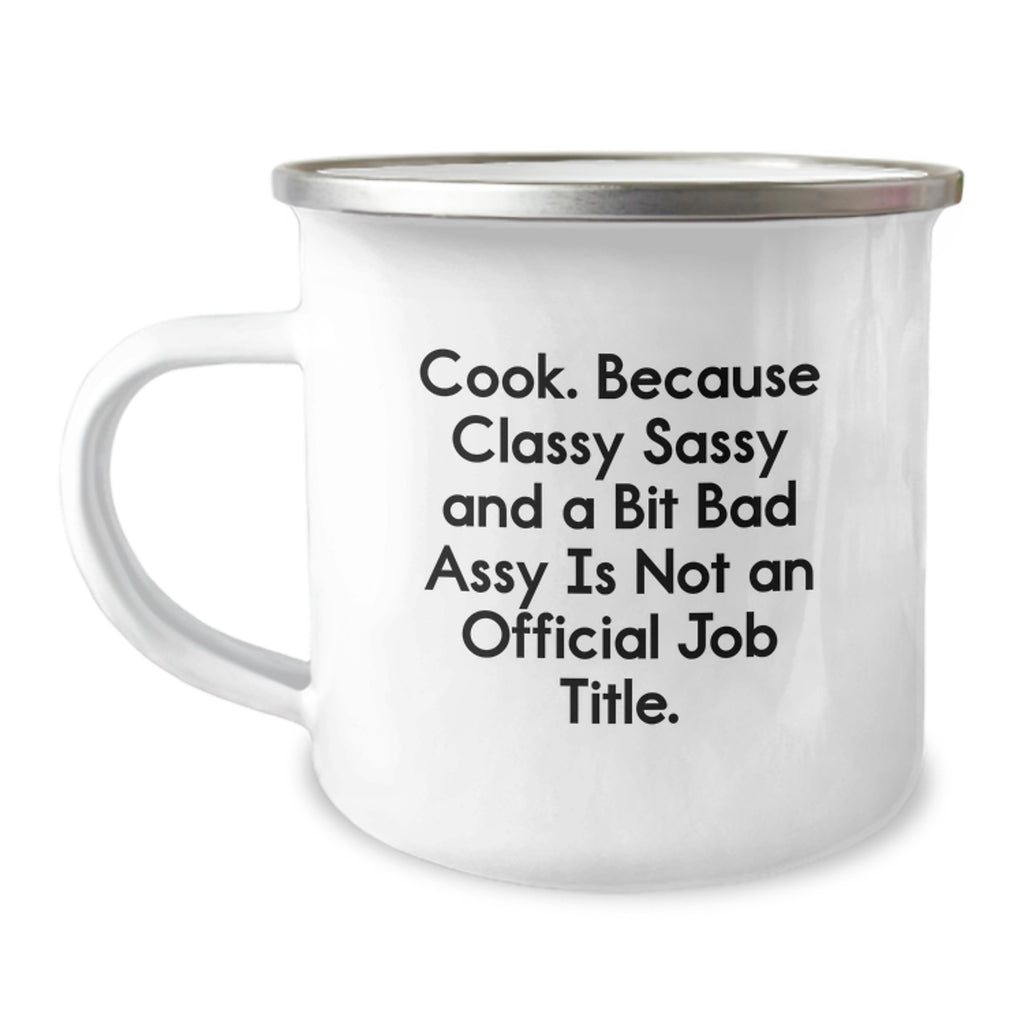 Camping Mug Gift for Him - Cook Quote Keepsake, Classy, Sassy and Bad - Image 1