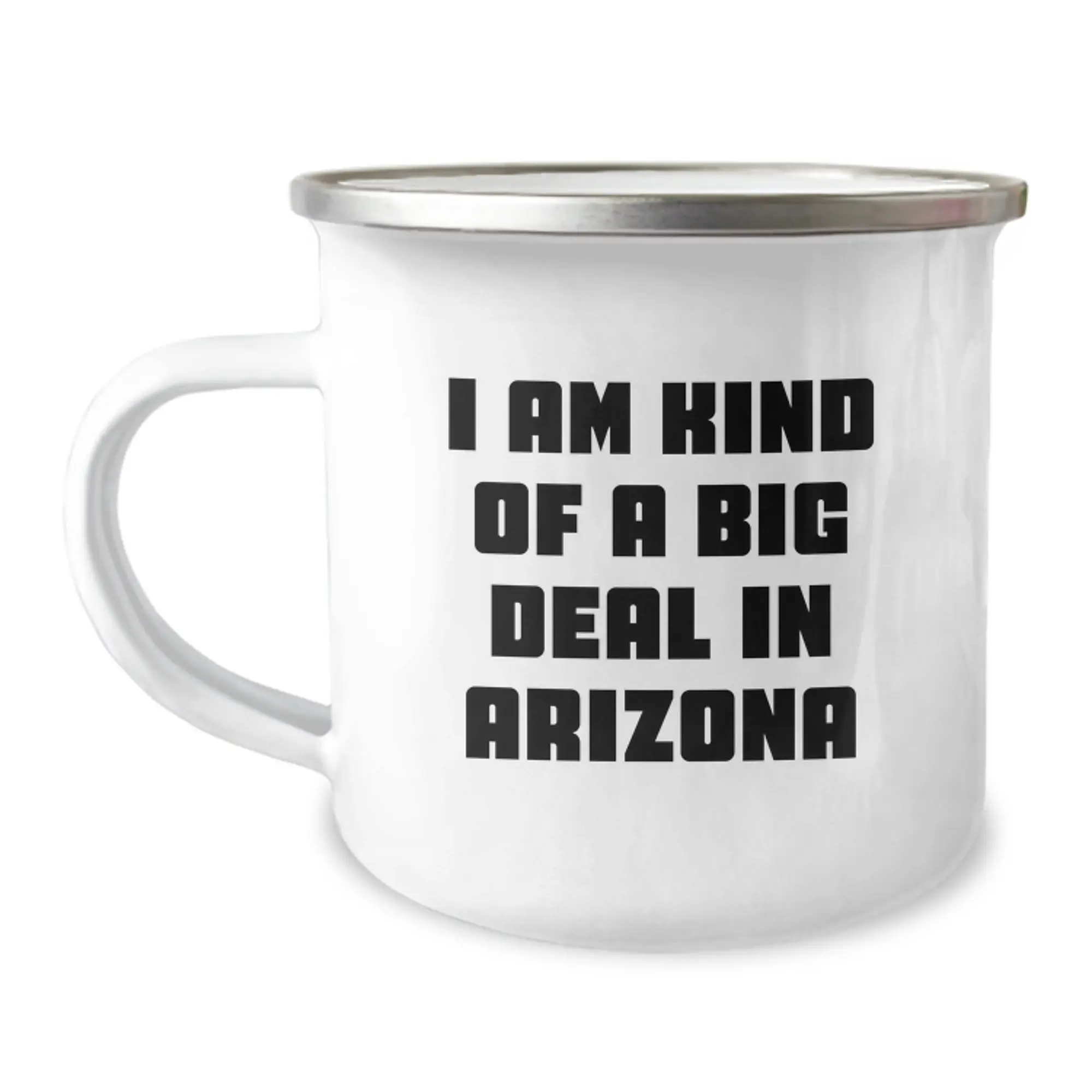 Funny Arizona Camping Mug Gifts for Arizona Men and Women Friends from Arizona - I Am Kind Of A Prime Selection In Arizona - Image 1