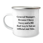 Bold General Manager Camping Mug Novelty Birthday Gift for Friends - Image 1