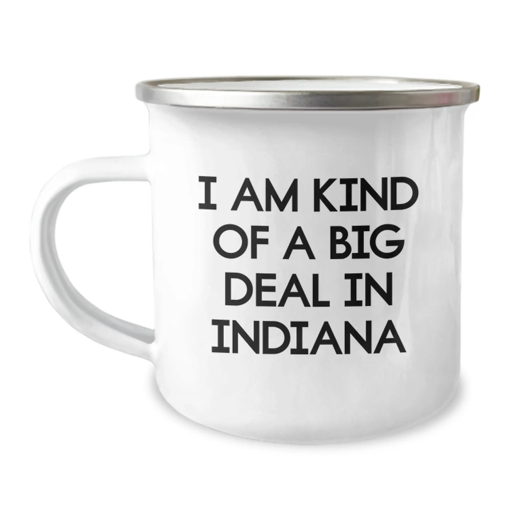 Funny Indiana Camping Mug Gifts from Men to Friends, I Am Kind Of A Prime Selection In Indiana - Image 1
