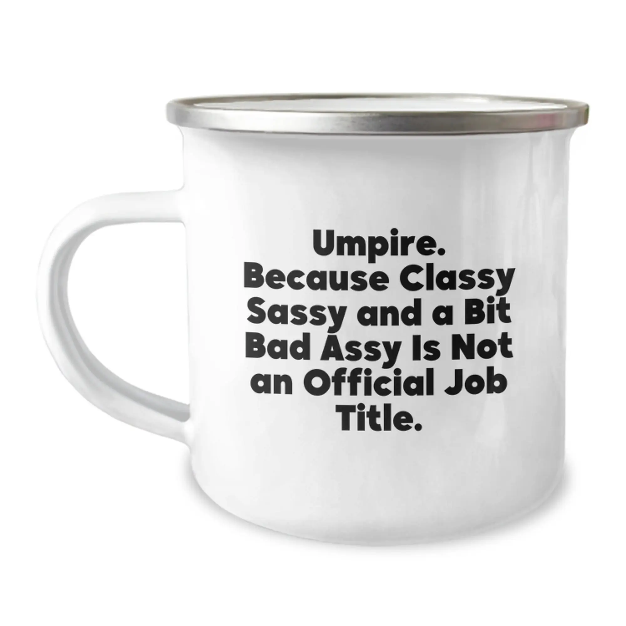 Funny Umpire Gifts for Him, Umpire Camping Mug, Graduation Unique Gifts from Friends, Sassy Umpire Quote - Image 1