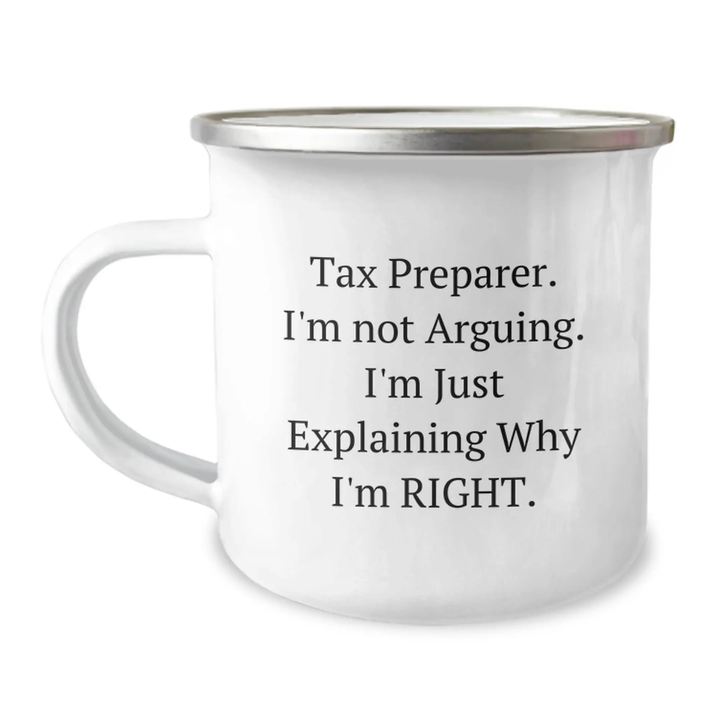 Tax Preparer Gifts from Friends to Graduation Unique Gifts for Men - Funny Camping Mug, 'I'm Not Arguing. I'm Just Explaining Why I'm Right', Stainless Steel with Enamel Finish - Image 1