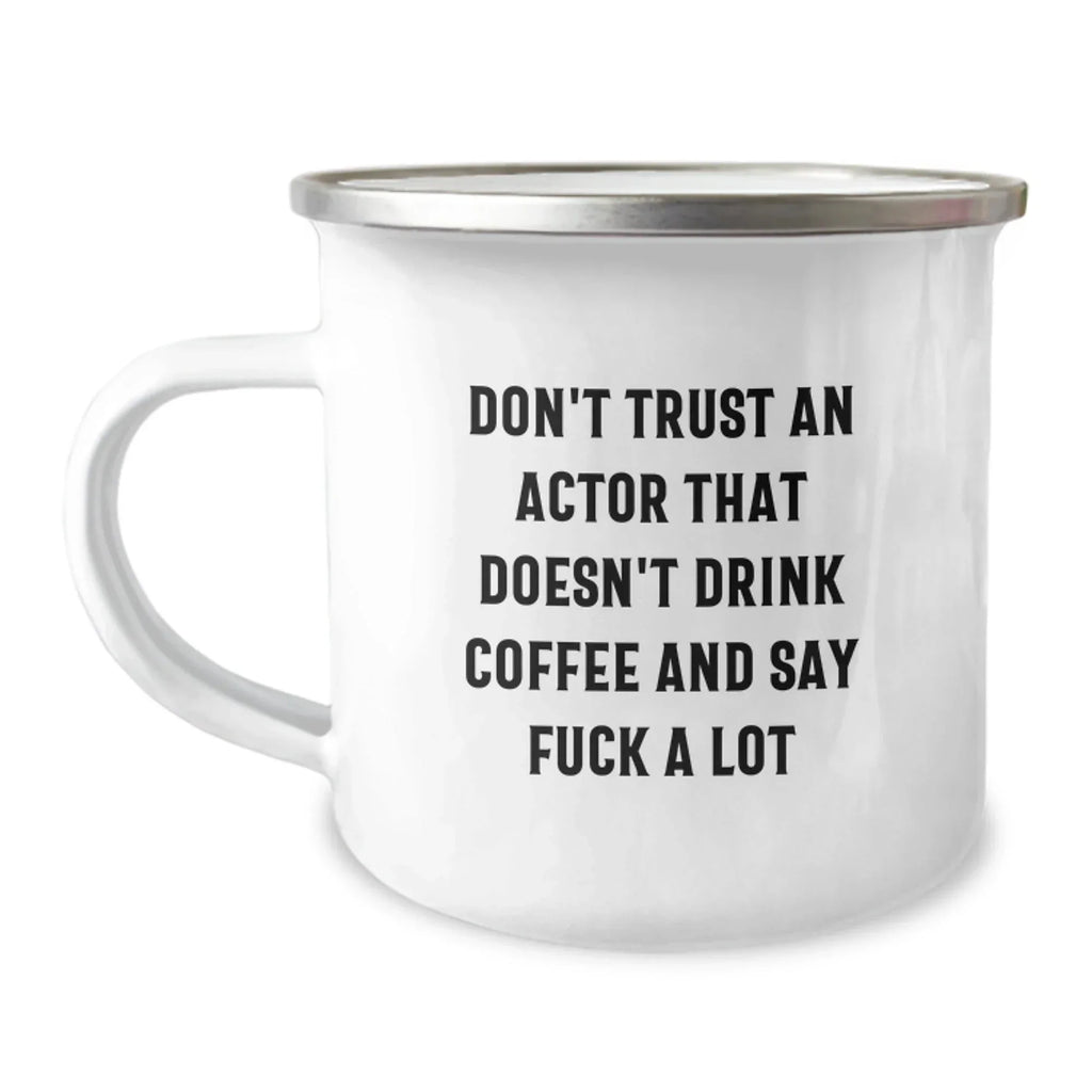 Funny Actor Gifts from Friends - Don't Trust Actor Without Coffee Christmas Unique Gifts for Actor