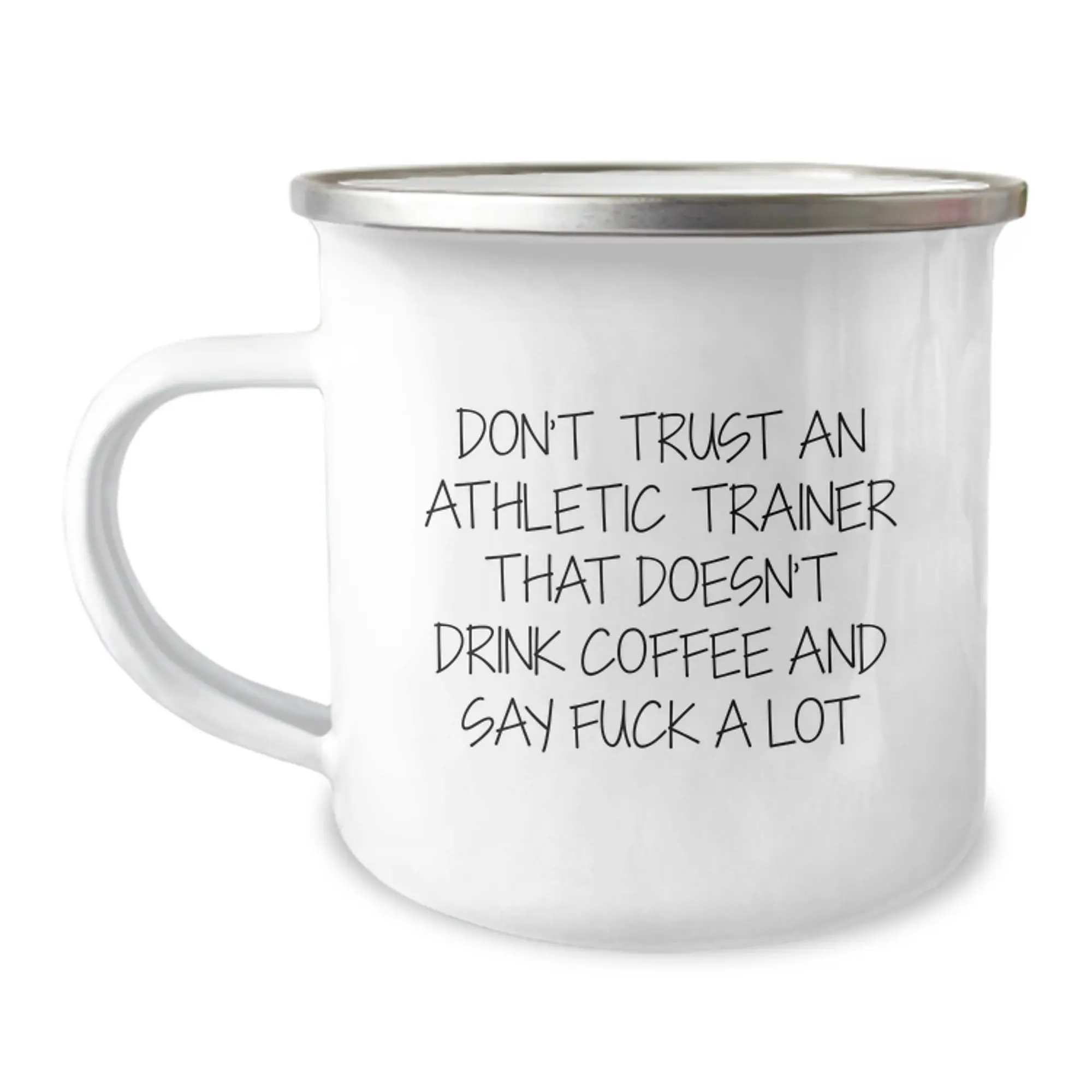 Funny Athletic Trainer Gifts from Men to Friends - Don't Trust An Athletic Trainer That Doesn't Drink Coffee And Say 'F--k A Lot' - Unique Graduation Gifts for Athletic Trainers - Image 1