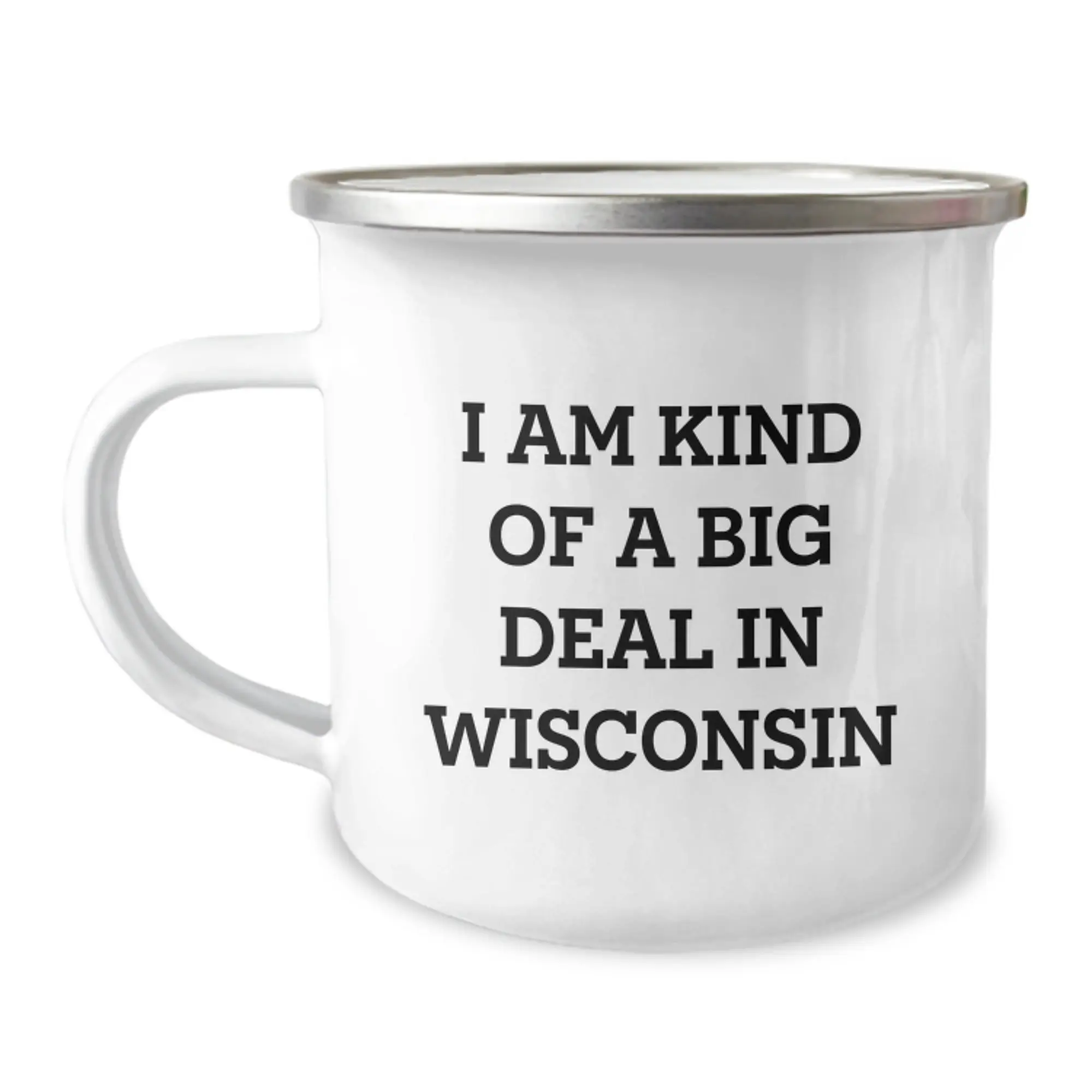 Wisconsin Camping Mug, I Am Kind Of A Prime Selection In Wisconsin, Birthday Unique Gifts from Friends to Family - Image 1