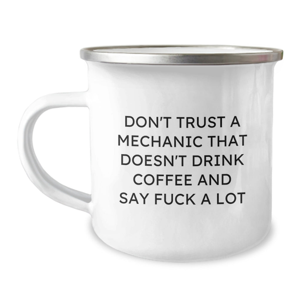 Christmas Gift for Her Funny Mechanic Mug - Don't Trust Quote - Image 1