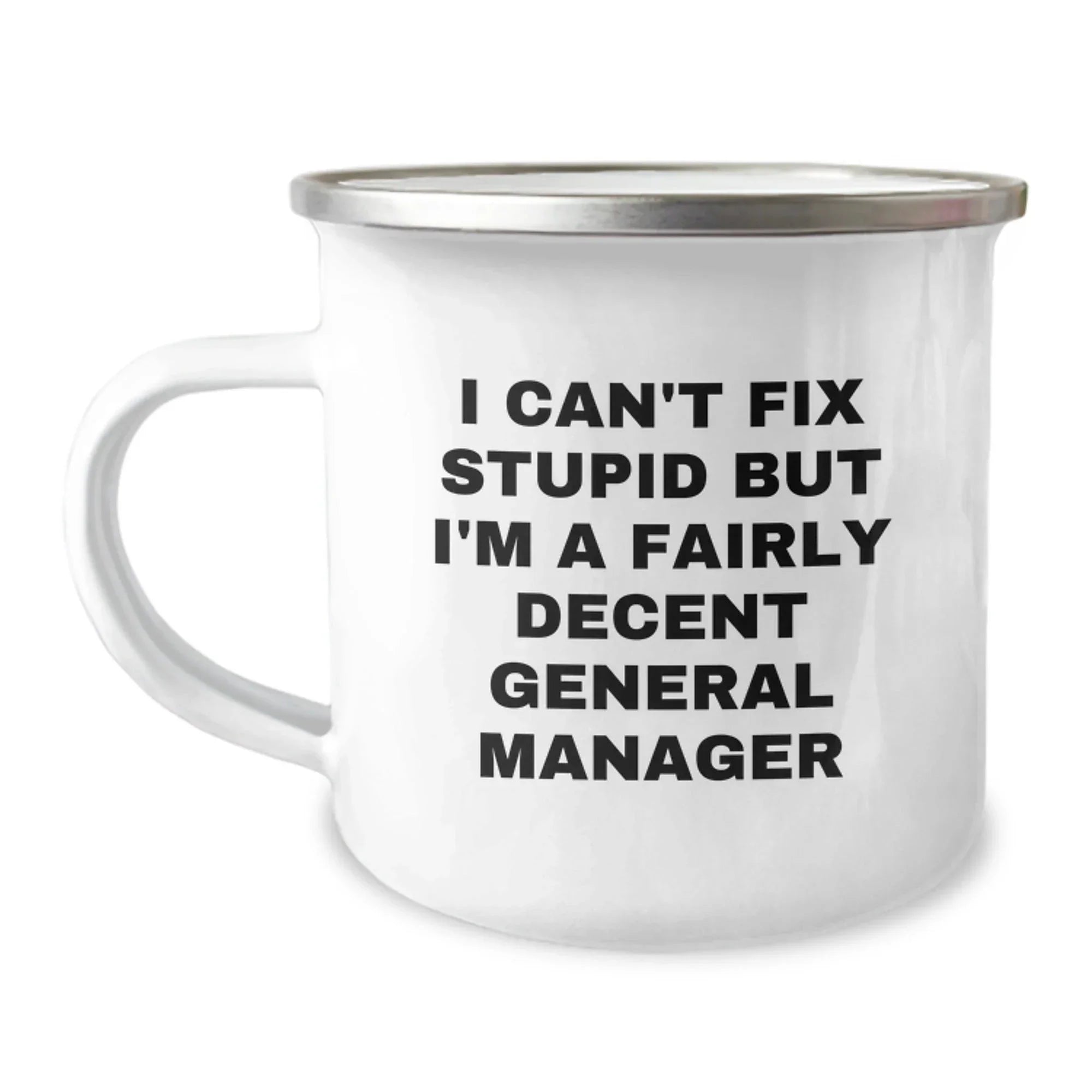 Funny General Manager Gifts for Men - I Can't Fix Stupid Mug, Christmas Unique Presents from Friends to Family