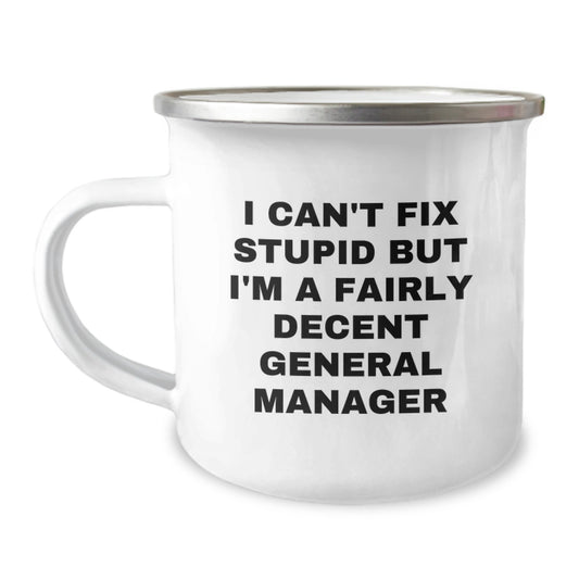 Funny General Manager Gifts for Men - I Can't Fix Stupid Mug, Christmas Unique Presents from Friends to Family - Image 1