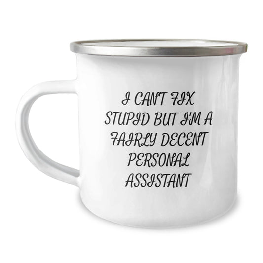Funny Personal Assistant Gifts for Men and Women - Christmas Unique Mug, 'I Can't Fix Stupid' - Image 1