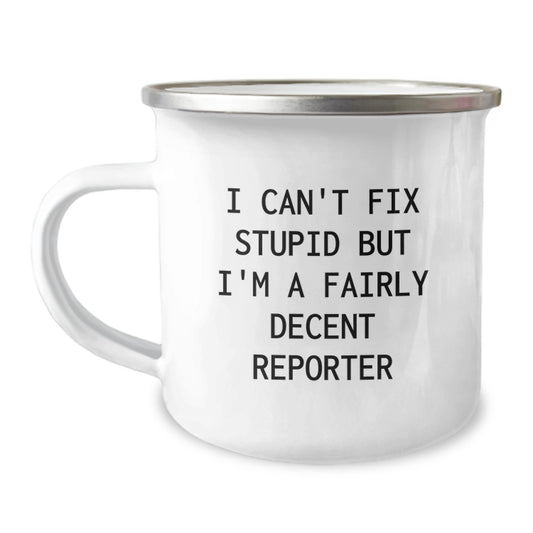 Funny Reporter Gifts for Men from Friends, Camping Mug Quote 'I'm A Fairly Decent Reporter' Christmas Unique Gifts - Image 1
