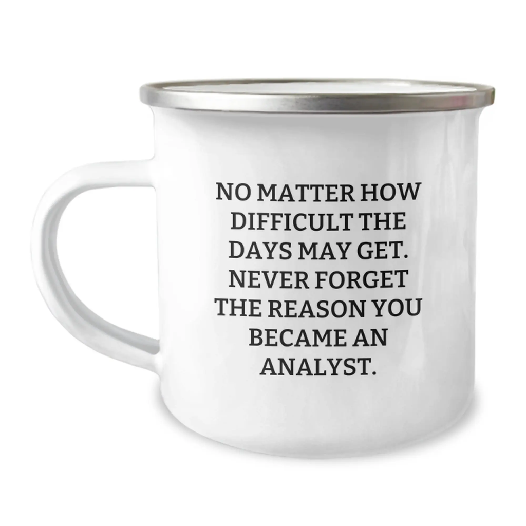 Funny Analyst Gifts for Men from Friends, Unique Birthday Unique Gifts for Analyst, Camping Mug with Inspirational Quote, 12 oz Stainless Steel with Enamel Finish - Image 1