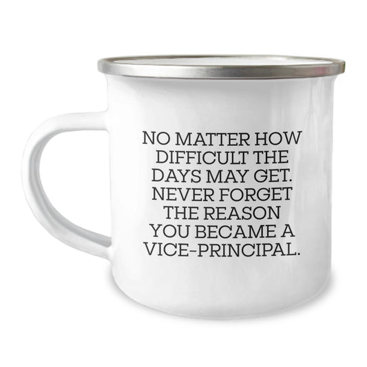 Funny Vice-principal Quotes Gifts from Friends - Inspirational Camping Mug for Vice-principal Men - Christmas Unique Gifts - Image 1