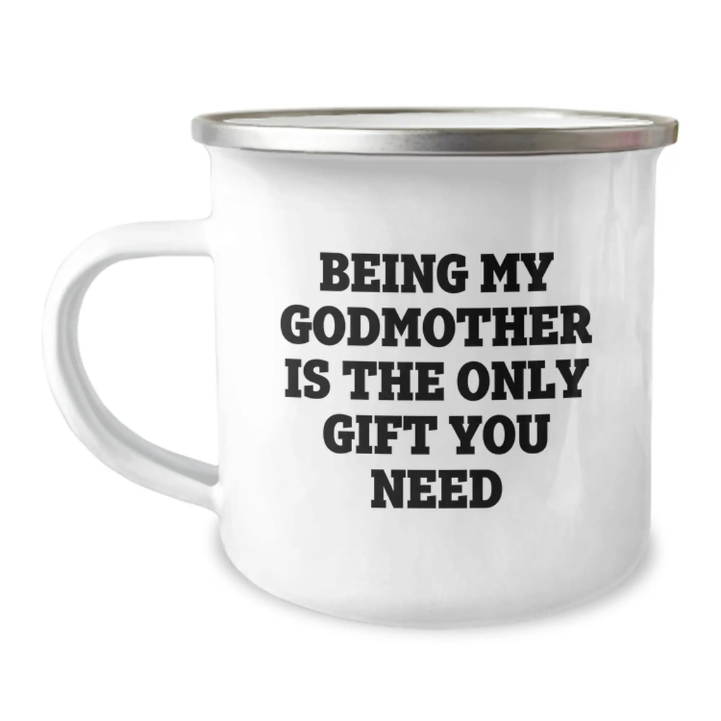 Gifts from Family for My Amazing Godmother, Being My Godmother Is The Only Gift You Need Funny Camping Mug, Unique Graduation Gifts for Godmother - Image 1