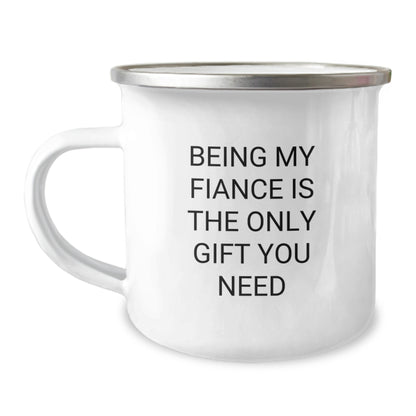Funny Fiance Gifts from Men to Women - Being My Fiance Is The Only Gift You Need, Unique Christmas Memorable Presents for Fiance, Camping Mug for Couples - Image 1