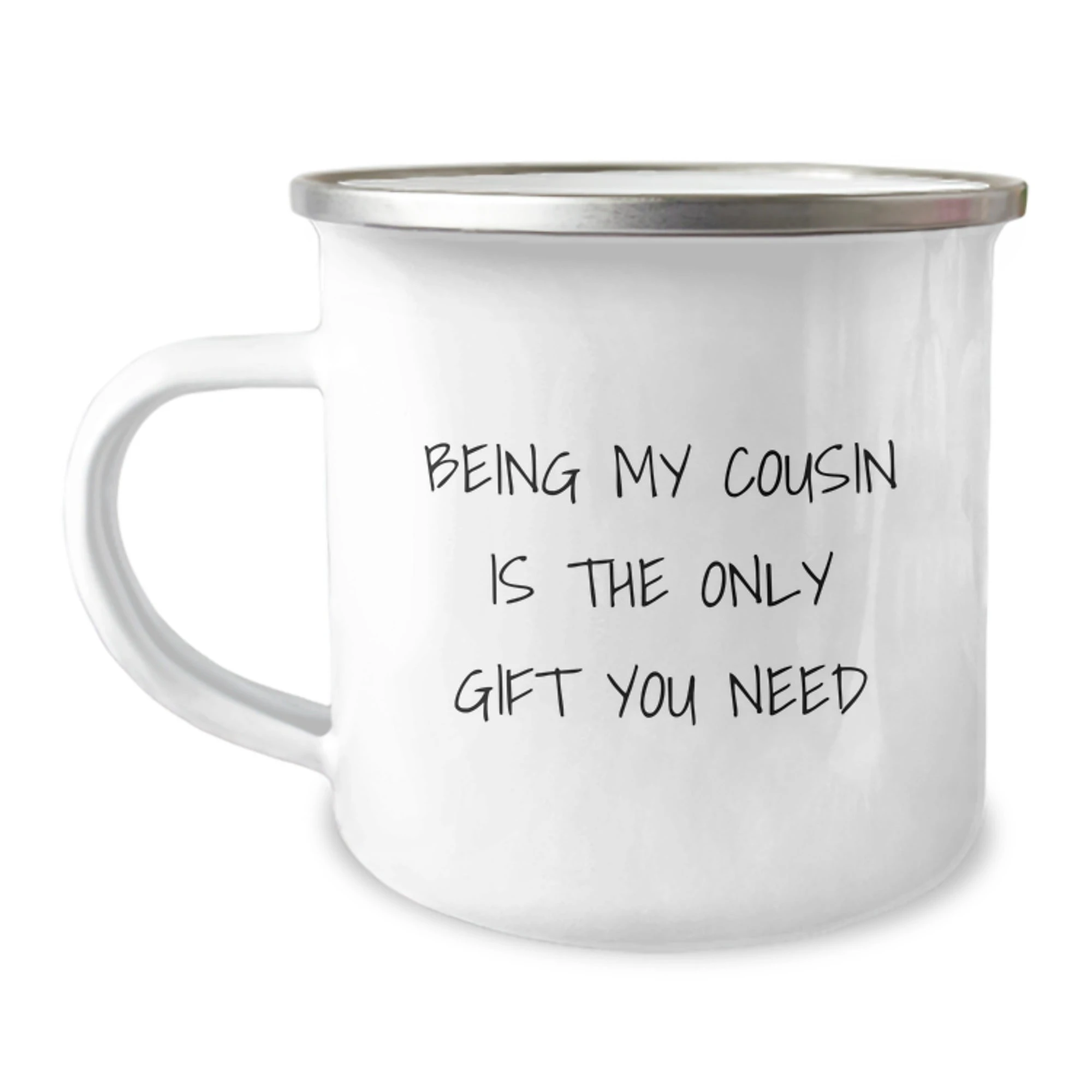 Funny Cousin Gifts, Camping Mug for Cousin, Being My Cousin Is The Only Gift You Need for Christmas