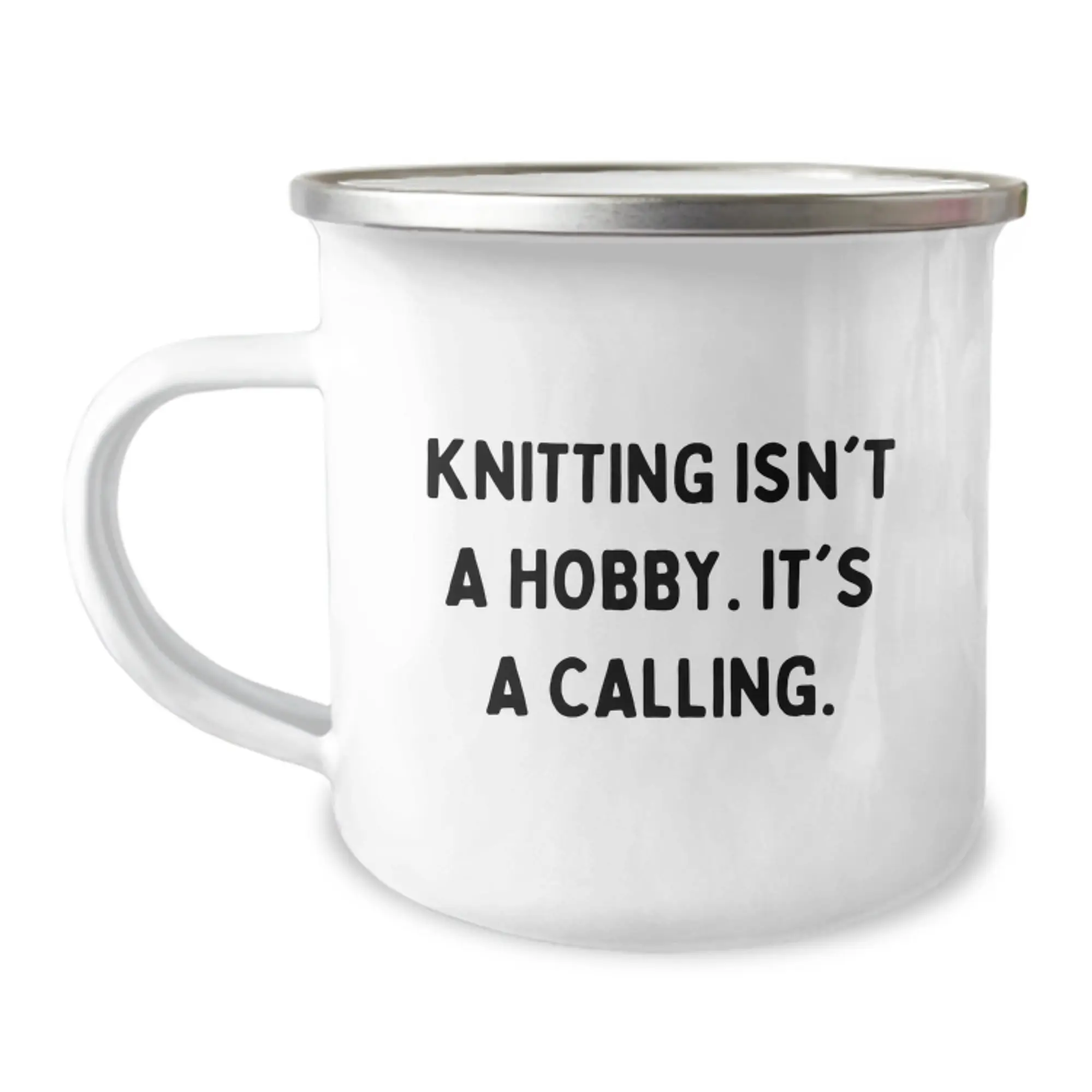 Funny Knitting Gifts from Friends for Graduation Unique Gifts - 'Knitting Isn't A Hobby. It's A Calling.' Camping Mug - Image 1