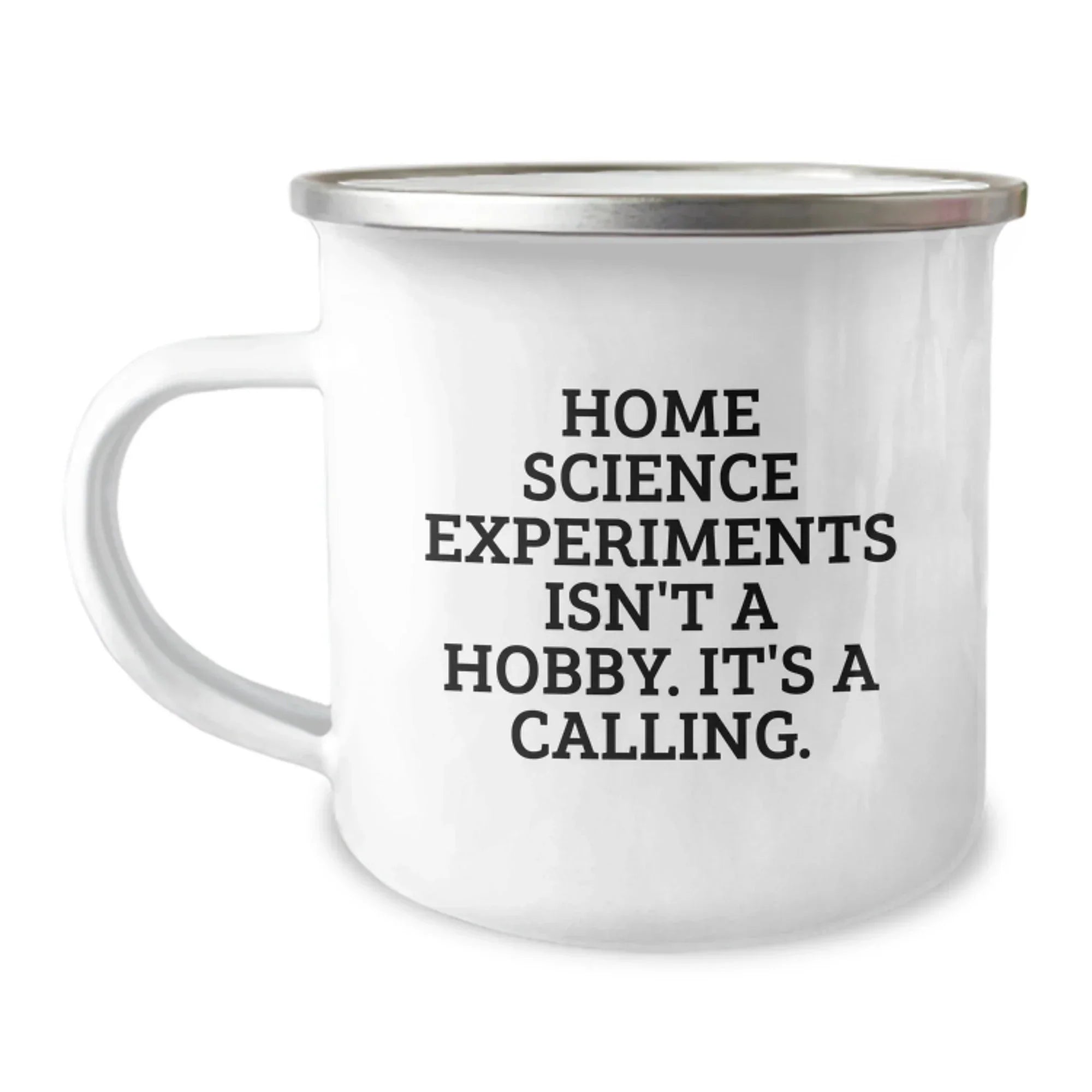 Funny Home Science Experiments Gifts for Men - Camping Mug for Coffee Lovers - Home Science Experiments Isn't A Hobby Its A Calling Christmas Unique Gifts from Friends and Family