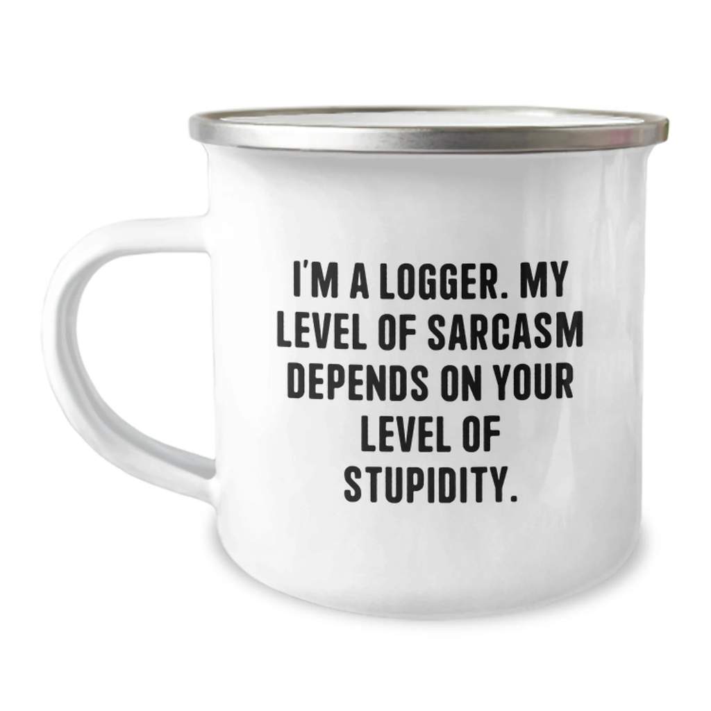 Funny Logger Gifts from Men, Unique Camping Mug for Friends and Family, Valentine's Unique Gifts for Logger Enthusiasts - Image 1