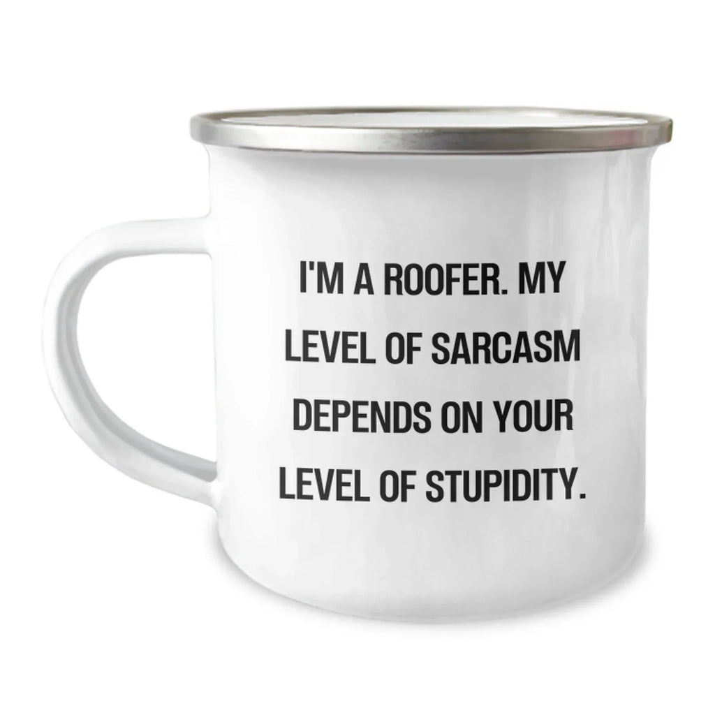 Funny Roofer Gifts for Him, Sarcasm Humor Christmas Unique Presents, Roofer Enamel Camping Mug with I'm A Roofer Quote