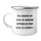 Funny Roofer Gifts for Him, Sarcasm Humor Christmas Unique Presents, Roofer Enamel Camping Mug with I'm A Roofer Quote