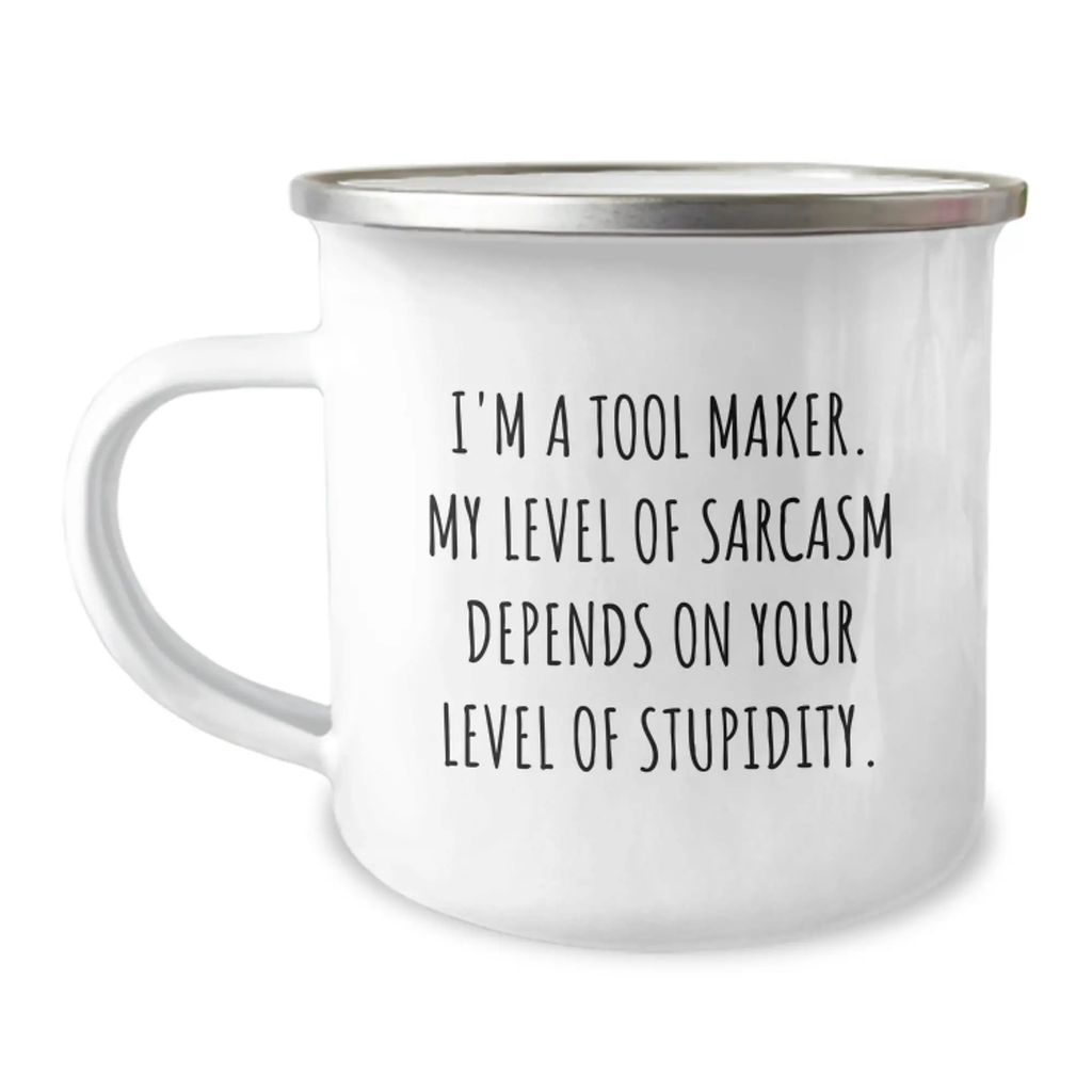 Tool Maker Gifts - Funny Graduation Unique Gifts from Friends to Tool Maker Men, Camping Mug with 'Funny Tool Maker Quote' - 12 oz Stainless Steel Enamel Finish - Image 1