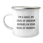 Funny Valet Gifts for Men - 'I'm A Valet. My Level Of Sarcasm Depends On Your Level Of Stupidity.' Valet Christmas Unique Gifts from Friends