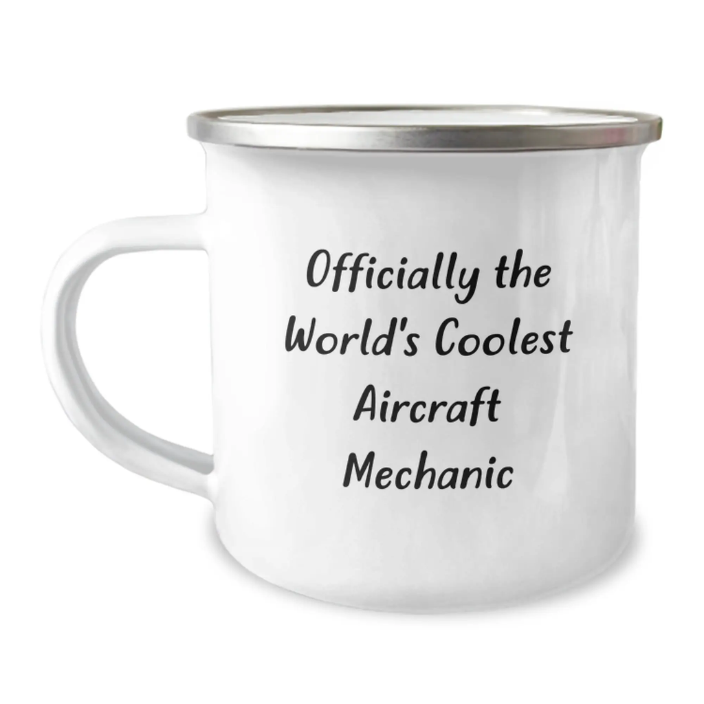 Aircraft Mechanic Gifts from Friends - 'Officially The World's Coolest', Funny Quote, Camping Mug for Men, 12 oz Stainless Steel Enamel Finish, Unique Graduation Unique Gifts - Image 1