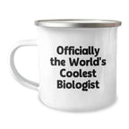 Gifts from Friends to Biologists, Officially The World's Coolest Biologist, Funny Camping Mug for Christmas