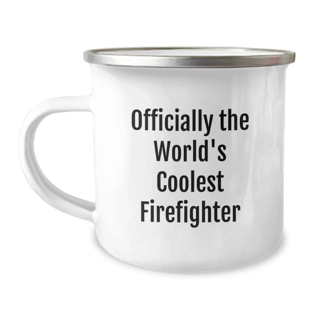Gifts for Firefighters - Officially the World's Coolest Firefighter, Funny Camping Mug, Christmas Unique Gifts from Friends, Family, or Coworkers