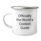 Camping Mugs for Guide Enthusiasts, Funny 'Officially The World's Coolest Guide' Gifts from Friends, Unique Graduation Mugs for Guide Lovers