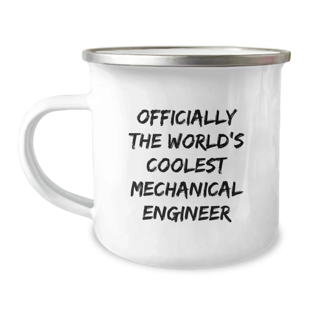 Unique Christmas Unique Gifts for Mechanical Engineer Friends - Coolest Engineer Camping Mug - Funny Quote