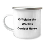 Funny Gifts for the World's Coolest Nurse - Camping Mug, Christmas Unique Presents for Nurse Friends and Family