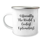 Funny Optometrist Gifts from Friends Christmas Camping Mug Officially The World's Coolest Optometrist