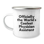 Funny Physician Assistant Gifts for Men, Officially The World's Coolest Physician Assistant, Christmas Unique Camping Mugs