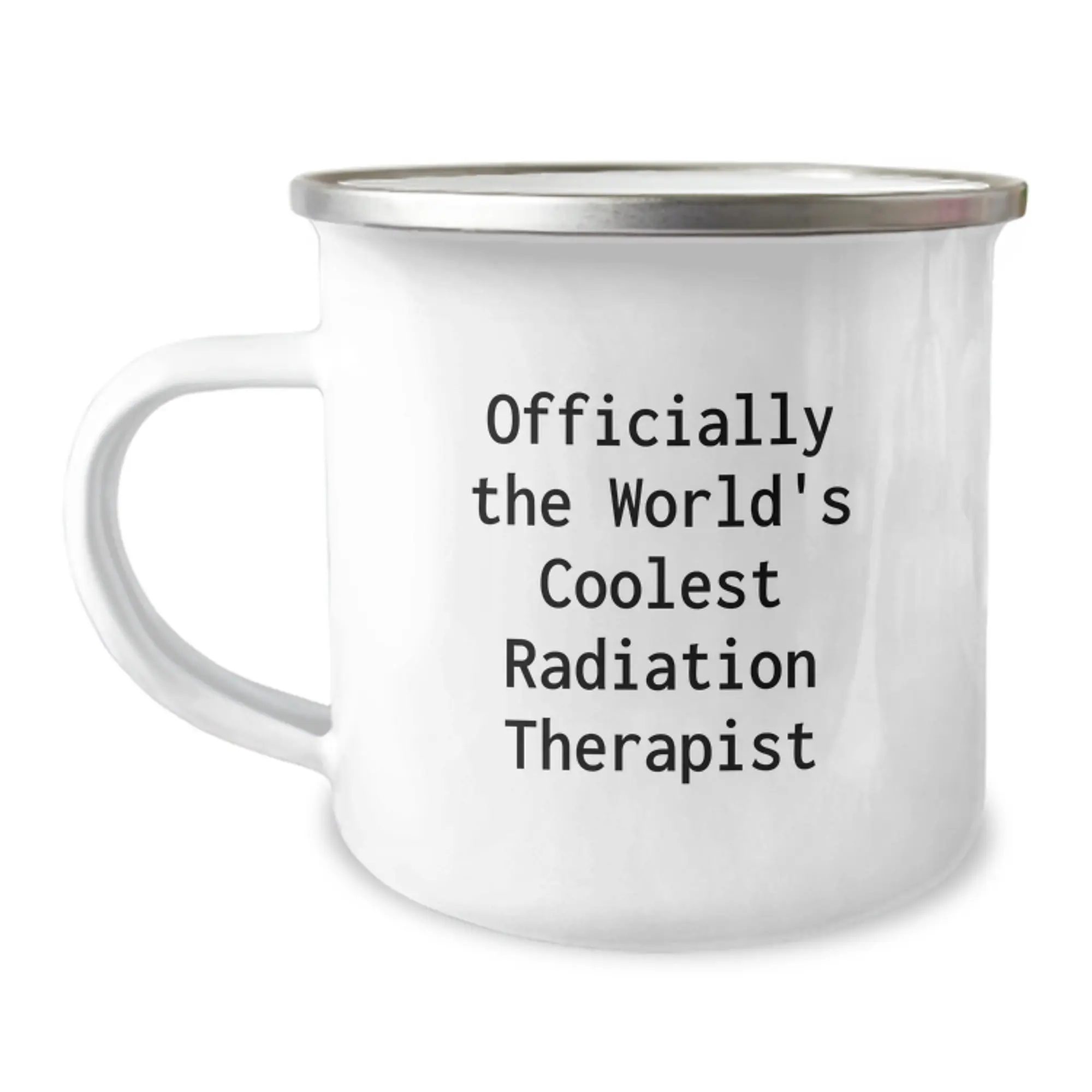 Funny Gifts for the World's Coolest Radiation Therapist, Unique Graduation Present, Camping Mug for Men or Women, Officially Quoted - Image 1