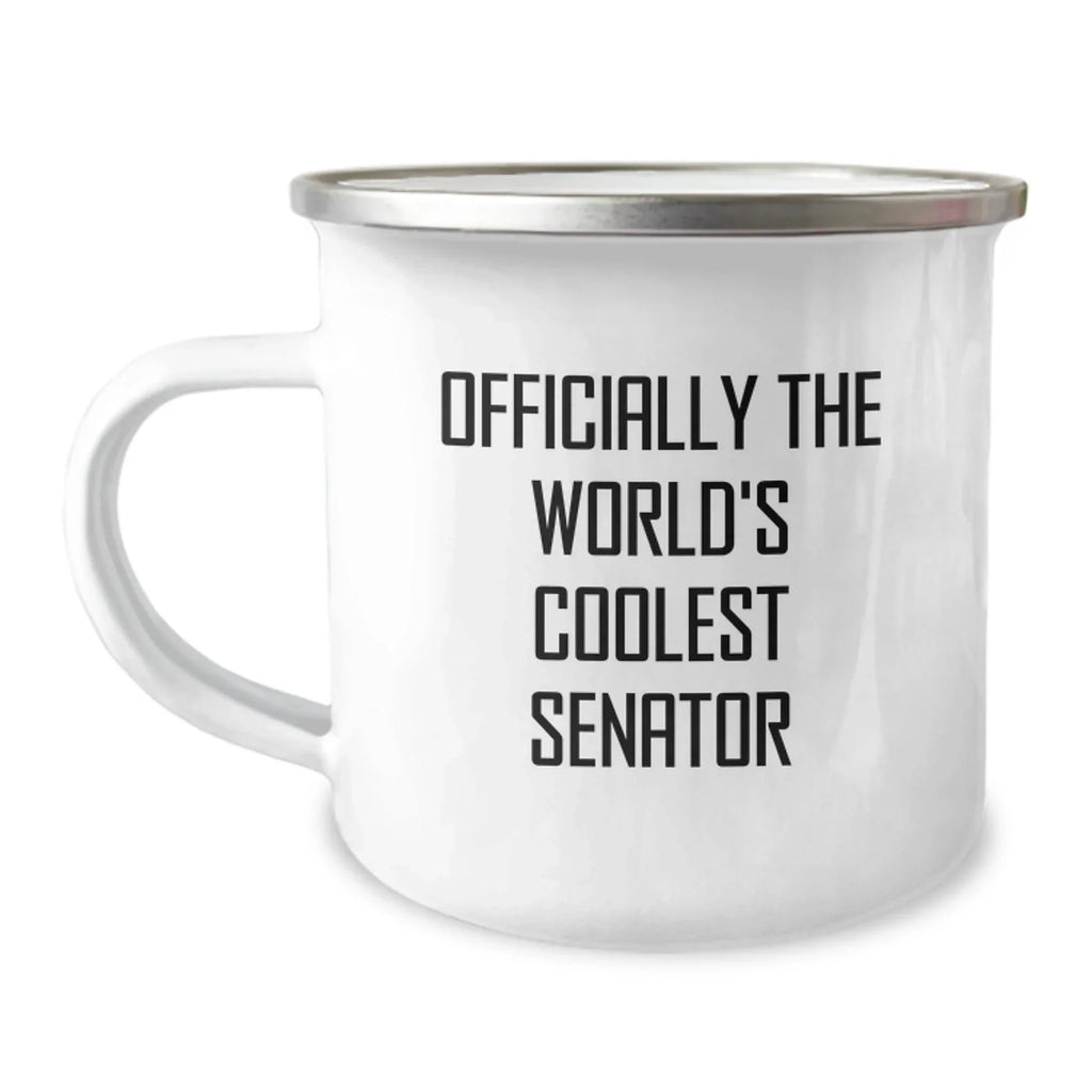 Funny Senator Gifts, Unique Camping Mug for World's Coolest Senator, Christmas Unique Gifts from Friends