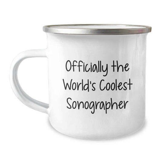 Sonographer Gifts, Camping Mug, Unique Christmas Memorable Presents from Friends, Family, or Coworkers, 'Officially The World's Coolest Sonographer' - Image 1