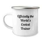 Funny Trainer Gifts from Men, Unique Christmas Unique Gifts for Trainer Friends, Officially The World's Coolest Trainer Camping Mug