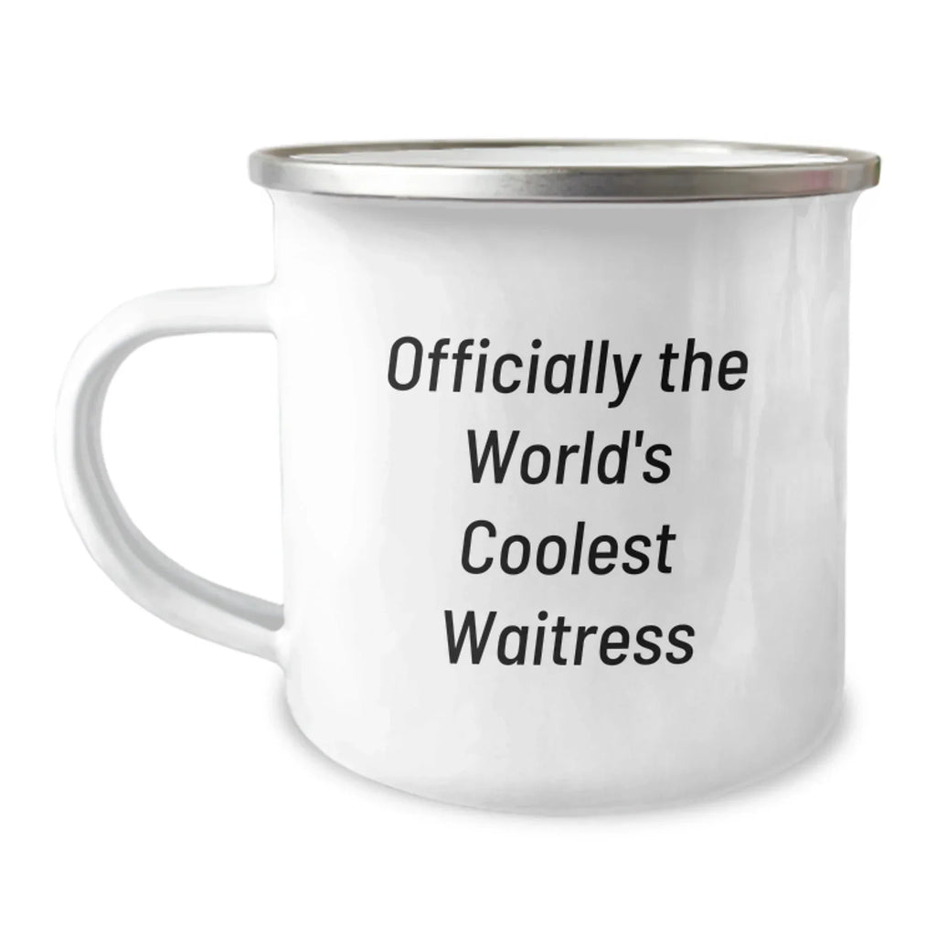 Funny Waitress Gifts from Friends - Officially The World's Coolest Waitress Stainless Steel Camping Mug for Her, Unique Christmas Unique Gifts for Her