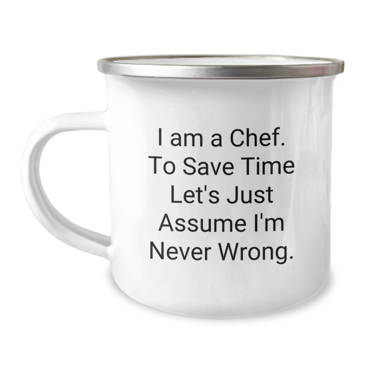 Funny Chef Gifts for Him - 'I'm Never Wrong' Camping Mug, Unique Christmas Unique Gifts from Friends to Family - Image 1