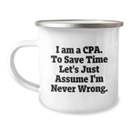 CPA Camping Mug Funny Quote Gifts for a CPA Friend from Family - Image 1