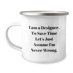 Funny Designer Gifts for Him - Unique Camping Mug from Friends - Perfect for Designer Men - Christmas Unique Gifts