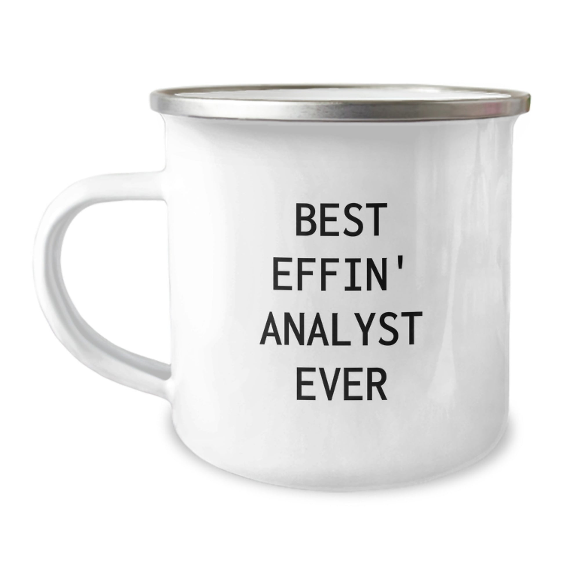 Funny Analyst Gifts from Friends, Best Effin' Analyst Ever Camping Mug for Christmas Unique Presents, 12 oz Stainless Steel Enamel Finish - Image 1