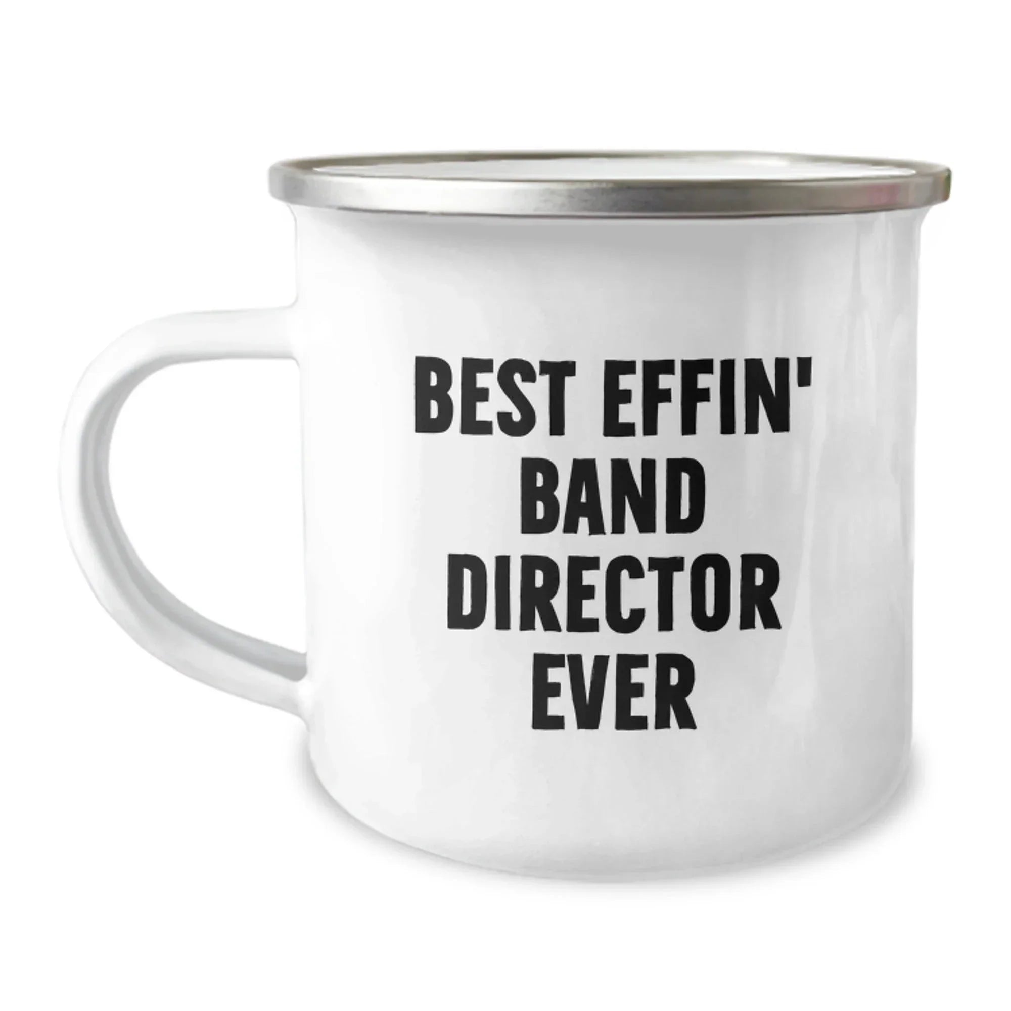 Funny Gifts from Family to Best Effin' Band Director Ever Camping Mug