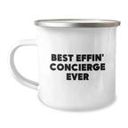 Funny Concierge Gift Ideas for Men, Christmas Unique Gifts, Camping Mug for Concierge, 'Best Effin' Concierge Ever' Quote